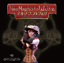 2nd Single  「Neo Mephisto Waltz」